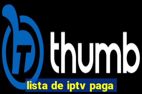 lista de iptv paga